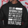 Informatiker Kompetente Beratung Programmer Kapuzenpullover Lustige Geschenke