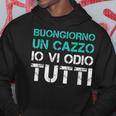 Ironica Uomo Buongiorno Un Cazzo Ioi Odio Tutti Felpa con cappuccio Regalos divertidos