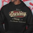It's A Bartley Thing You Wouldn't Understand Hoodie Funny Gifts