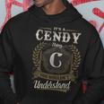 It's A Cendy Thing You Wouldn't Understand Cendy Last Name Hoodie Personalized Gifts