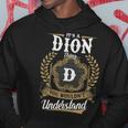 It's A Dion Thing You Wouldn't Understand Personalized Last Name Dion Family Crest Coat Of Arm Hoodie Personalized Gifts