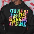 It's Me Hi I'm The Dancer It's Me Felpa con cappuccio Regalos divertidos