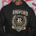 It's A Radford Thing You Wouldn't Understand Radford Last Name Hoodie Personalized Gifts
