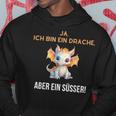 Ja Ich Bin Ein Drache Aber Ein Süsser Kapuzenpullover Lustige Geschenke