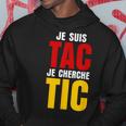 Je Suis Tac Je Cherche Tic Duo Tic Et Tac Deguisement Deux Sweat à capuche Cadeaux drôles