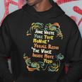 Jone Waste Yore Toye Monme Yorall Rediii Citazione Divertente Felpa con cappuccio Regalos divertidos