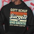 Jürgen Name Saying Gott Schuf Jürgen S Kapuzenpullover Lustige Geschenke