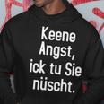 Keene Angst Lustiger Dialekt Berlinerisch Spruch Aussprache Kapuzenpullover Lustige Geschenke