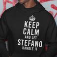 Keep Calm Let Stefano Handle It Divertente Personalizzato Felpa con cappuccio Regalos divertidos