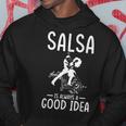 La Salsa Siempre Es Una Buena Idea Divertido Salsa Saying Salsa Sudadera Regalos divertidos