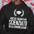 Laurea Scienze Comunicazione Divertente Frase Felpa con cappuccio Regalos divertidos
