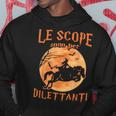 Le Scope Sono Per Dilettanti Felpa con cappuccio Regalos divertidos