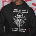 Lieber Mit Odin In Walhalla Saufen Nordmann's Drinking Slogan Kapuzenpullover Lustige Geschenke