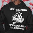 Links Eingestellt Ist Nur Der Griff Der Angelrolle Kapuzenpullover Lustige Geschenke