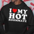 I Love My Hot Roommate I Heart My Hot Roommate Hoodie Personalized Gifts