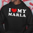 I Love My Marla I Heart My Marla Hoodie Personalized Gifts