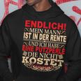 Mein Mann Ist In Der Rente Und Ich Habe Putzperlle-Rentner My Man Kapuzenpullover Lustige Geschenke