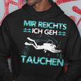 Mir Reichts Ich Geh Diving Outfit Diving Kapuzenpullover Lustige Geschenke