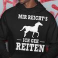 Mir Reicht's Ich Geh Riten Slogan Kapuzenpullover Lustige Geschenke