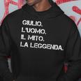 Nome Giulio L'uomo Il Mito La Leggenda Felpa con cappuccio Regalos divertidos