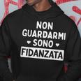 Non Guardarmi Sono Fidanzata Regalo Fidanzamento Per Lei Felpa con cappuccio Regalos divertidos