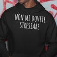 Non Mi Dovete Stressare Frase Divertente Ironica Arrogante Felpa con cappuccio Regalos divertidos
