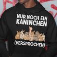 Nur Noch Ein Kaninchen Promise Nur Noch Ein Kapuzenpullover Lustige Geschenke