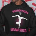 Oggi Non Posso Ho Ginnastica Artistica Bambina Donna Felpa con cappuccio Regalos divertidos