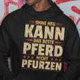 Ohne Heu Kann Das Beste Pferd Nicht Pfurzen I Reititen Slogan Kapuzenpullover Lustige Geschenke