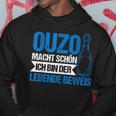 Ouzo Macht Schön Ich Bin Der Lebende Beweis Kapuzenpullover Lustige Geschenke