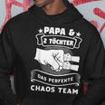 Papa & 2 Töchter Chaosteam Papa 2 Töchter Kapuzenpullover Lustige Geschenke