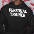 Personal Trainer Fitness Trainer Instructor Exercise Hoodie Unique Gifts