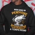 Pesca Non Sono In Pensione Sono Un Pescatore A Tempo Pieno Felpa con cappuccio Regalos divertidos