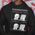 Programmer Problem Es Works Computer Nerd Kapuzenpullover Lustige Geschenke