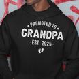 Promoted To Grandpa 2025 Soon To Be First Time Grandfather Hoodie Unique Gifts