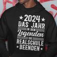 Realschule Abschluss2024 Legends End Realschule Kapuzenpullover Lustige Geschenke