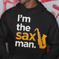 Im The Sax Man Saxophone PlayerRegalo Scherzo Felpa con cappuccio Regalos divertidos