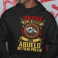 Ser Papa Es Un Honor Ser Abuelo No Tiene Precio Día Del Padre Sudadera Regalos divertidos