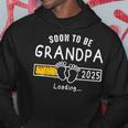 Soon To Be Grandpa 2025 Loading Promoted To Grandpa 2025 Hoodie Unique Gifts