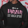 Tanzen Ist Auch Sport Kapuzenpullover Lustige Geschenke