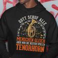 Tenor Horn Gott Tenor Hornist Kapuzenpullover Lustige Geschenke