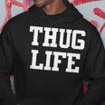 Thug Life Felpa con cappuccio Regalos divertidos