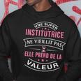 Une Super Institutrice Neieillit Pas Cadeau Institutrice Sweat à capuche Cadeaux drôles