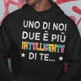 Uno Di Noi Due È Più Intelligente Di Te Felpa con cappuccio Regalos divertidos
