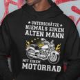 Unterschätze Niemals Einen Old Mann Mit Einer Motorrad Kapuzenpullover Lustige Geschenke