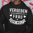 Vergeben An Die Wundervollste Frau Der Welt German Langu Kapuzenpullover Lustige Geschenke