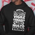Vigile Urbano Divertente Felpa con cappuccio Regalos divertidos
