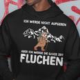 With Wandern Ich Werde Nicht Aufgeben Aber Die Ganz Zeit Sluchen Kapuzenpullover Lustige Geschenke