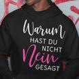 Warum Hast Du Nicht Nein Gesagt S Kapuzenpullover Lustige Geschenke