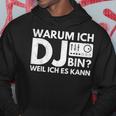 Warum Ich Dj Bin Weil Ich Es Kann Kapuzenpullover Lustige Geschenke